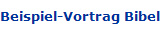 Beispiel-Vortrag Bibel