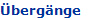 �berg�nge